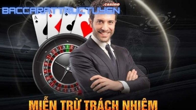 Từ Chối Trách Nhiệm Baccarat Trực Tuyến - Đọc Ngay! 3 mot-so-luu-y