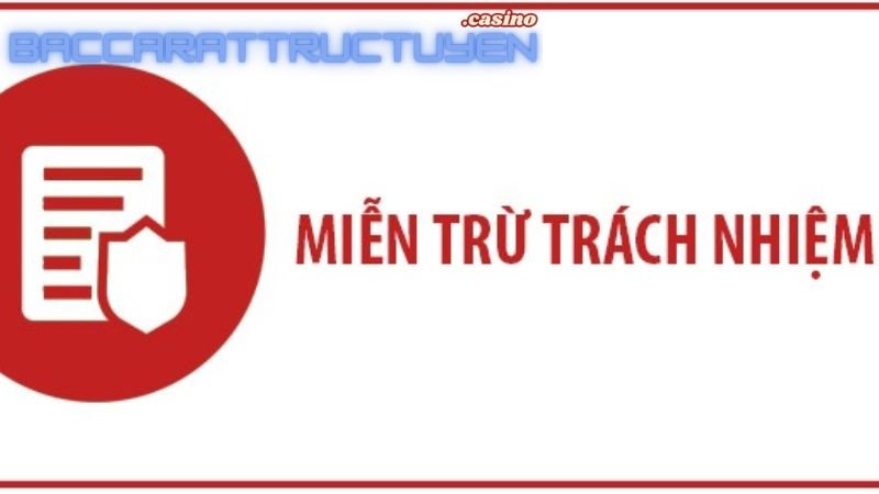 Từ Chối Trách Nhiệm Baccarat Trực Tuyến - Đọc Ngay! 2 tai-sao-can-tu-choi-trach-nhiem-baccarat-truc-tuyen